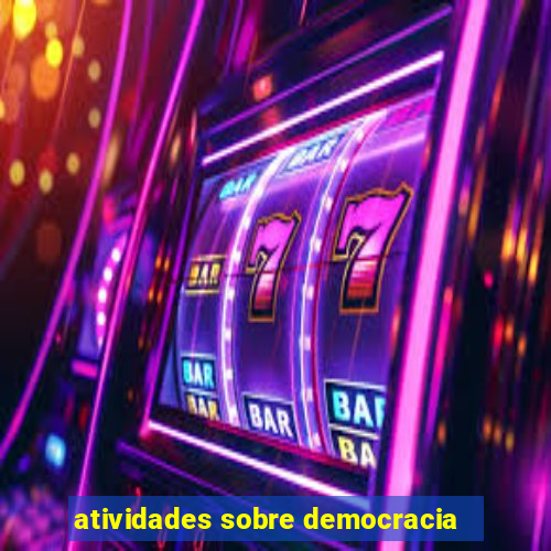 atividades sobre democracia